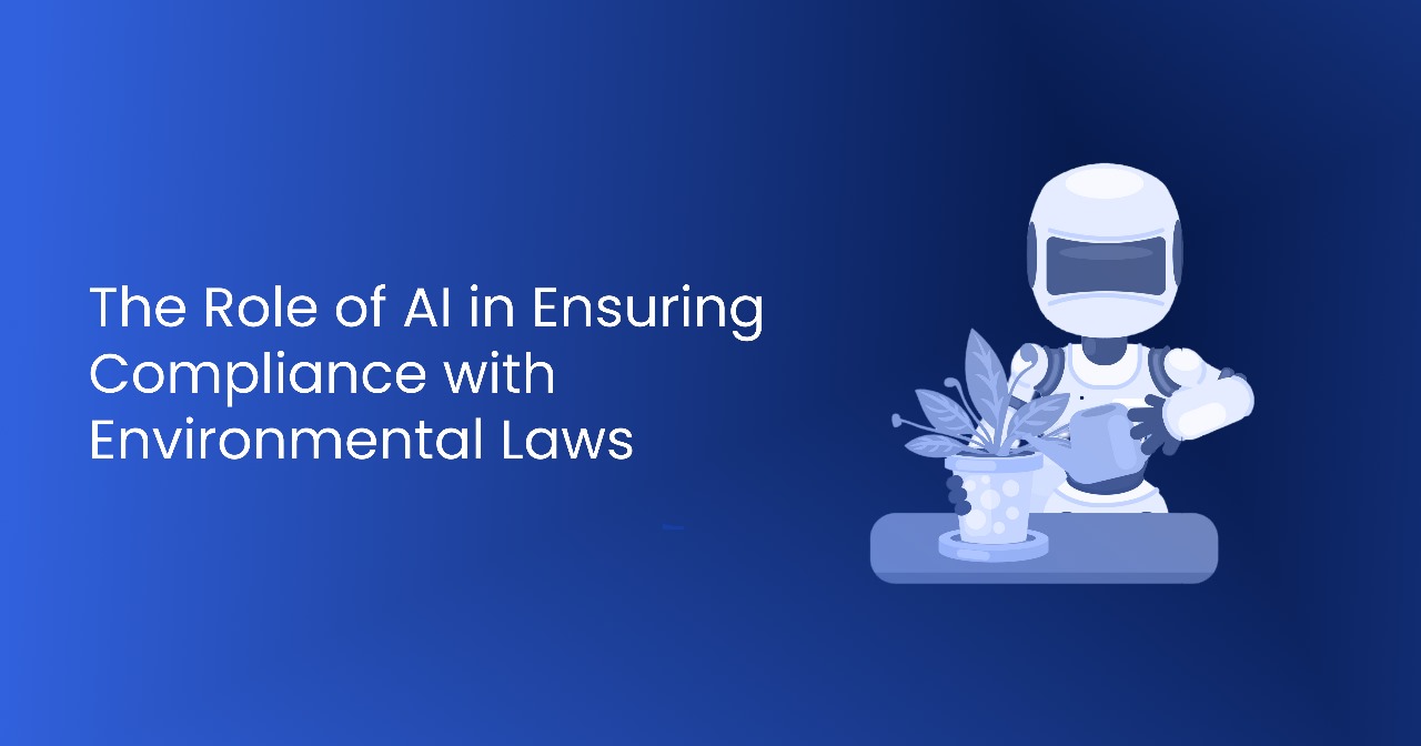 AI in Ensuring Compliance with Environmental Laws