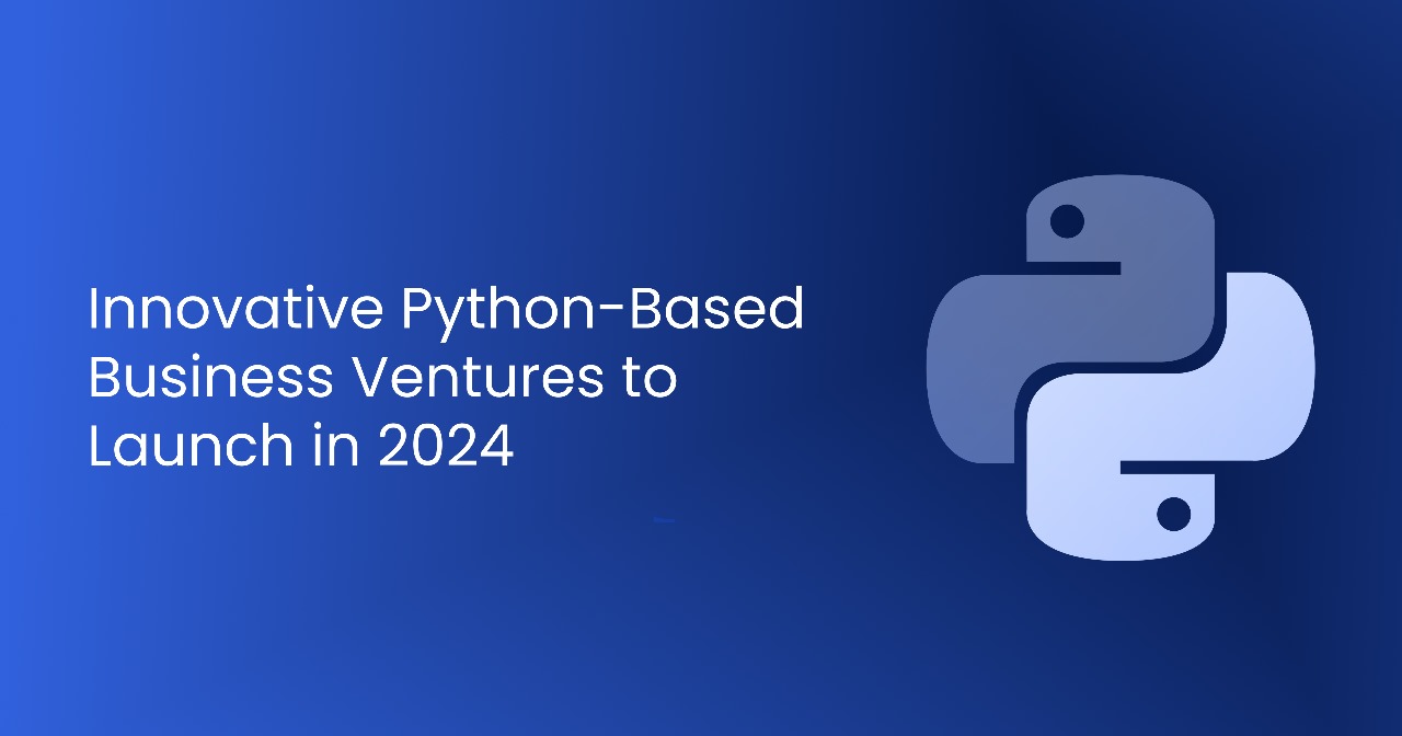 Python-based business ventures to launch in 2024