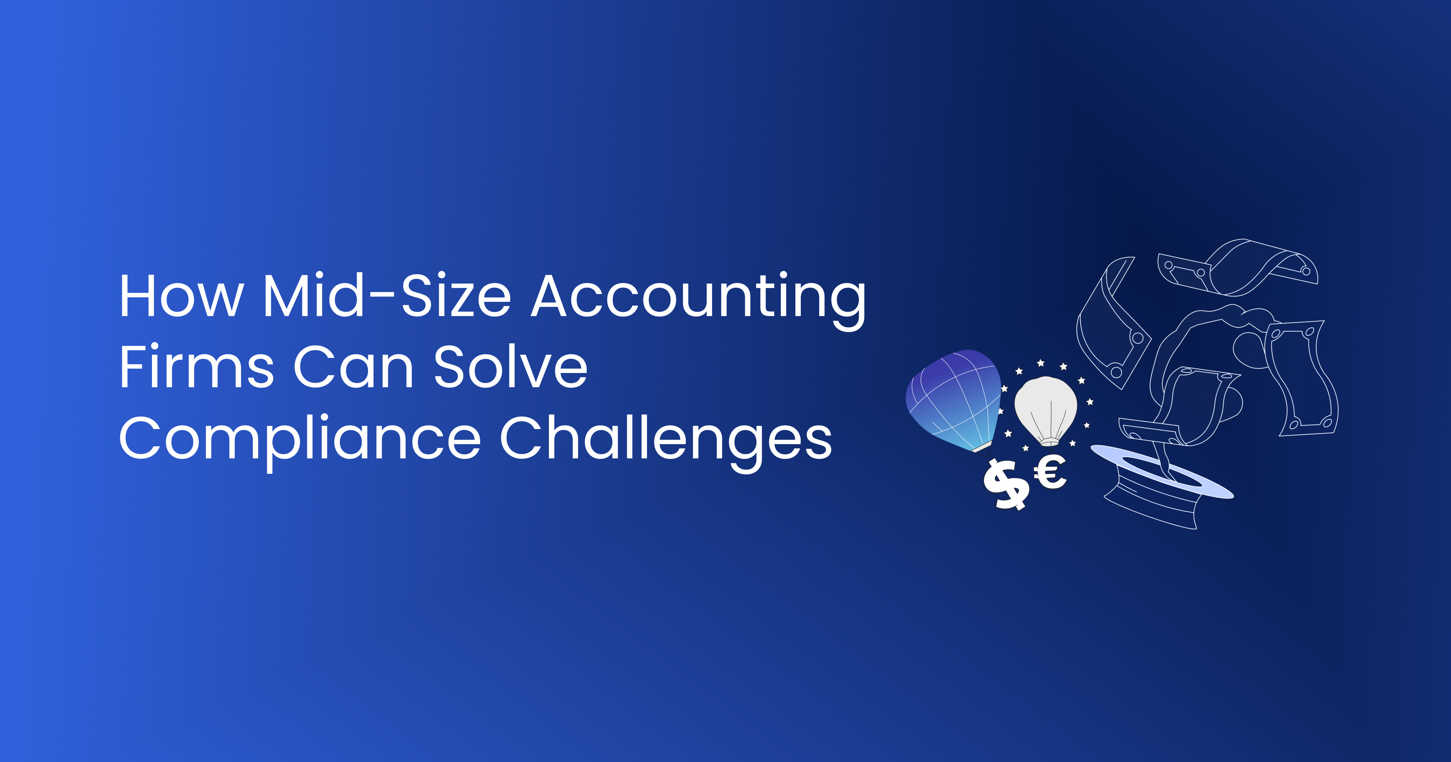 How Mid-Size Accounting Firms Can Solve Compliance Challenges