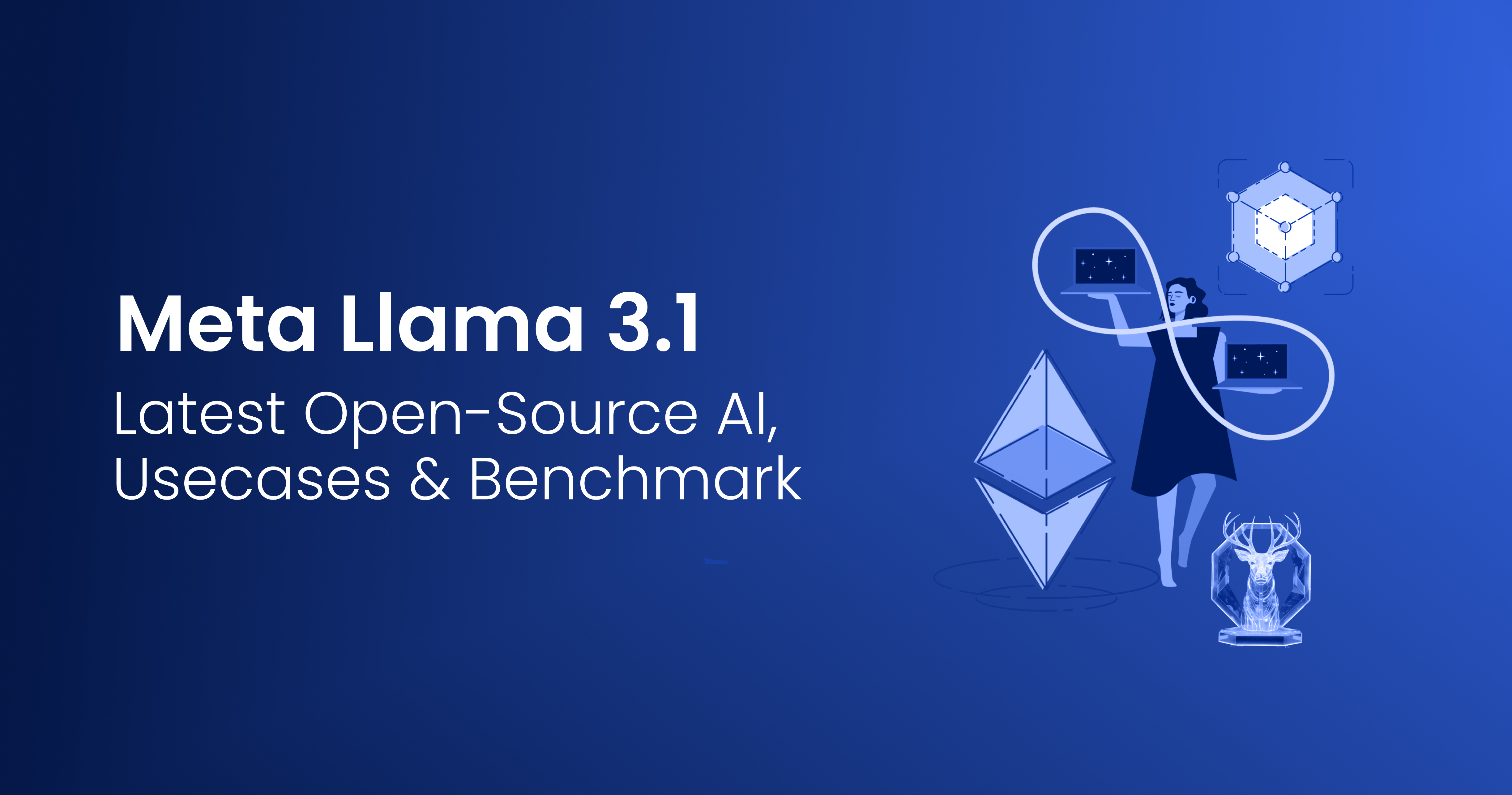 Meta’s New Llama 3.1 AI Model: Use Cases & Benchmarks