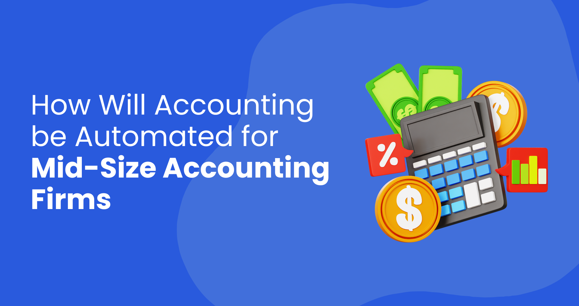 How Will Accounting be Automated for Mid-Size Accounting Firms